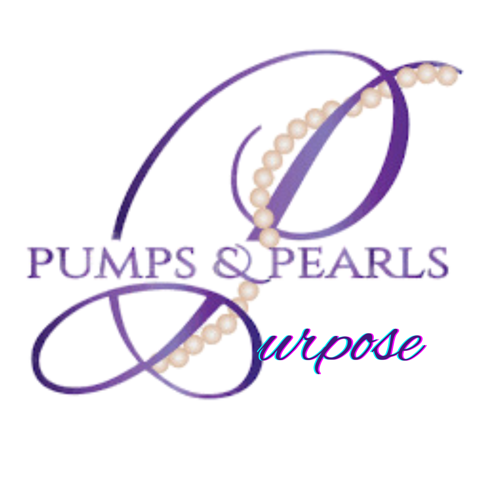 Pumps Pearls and Purpose: 